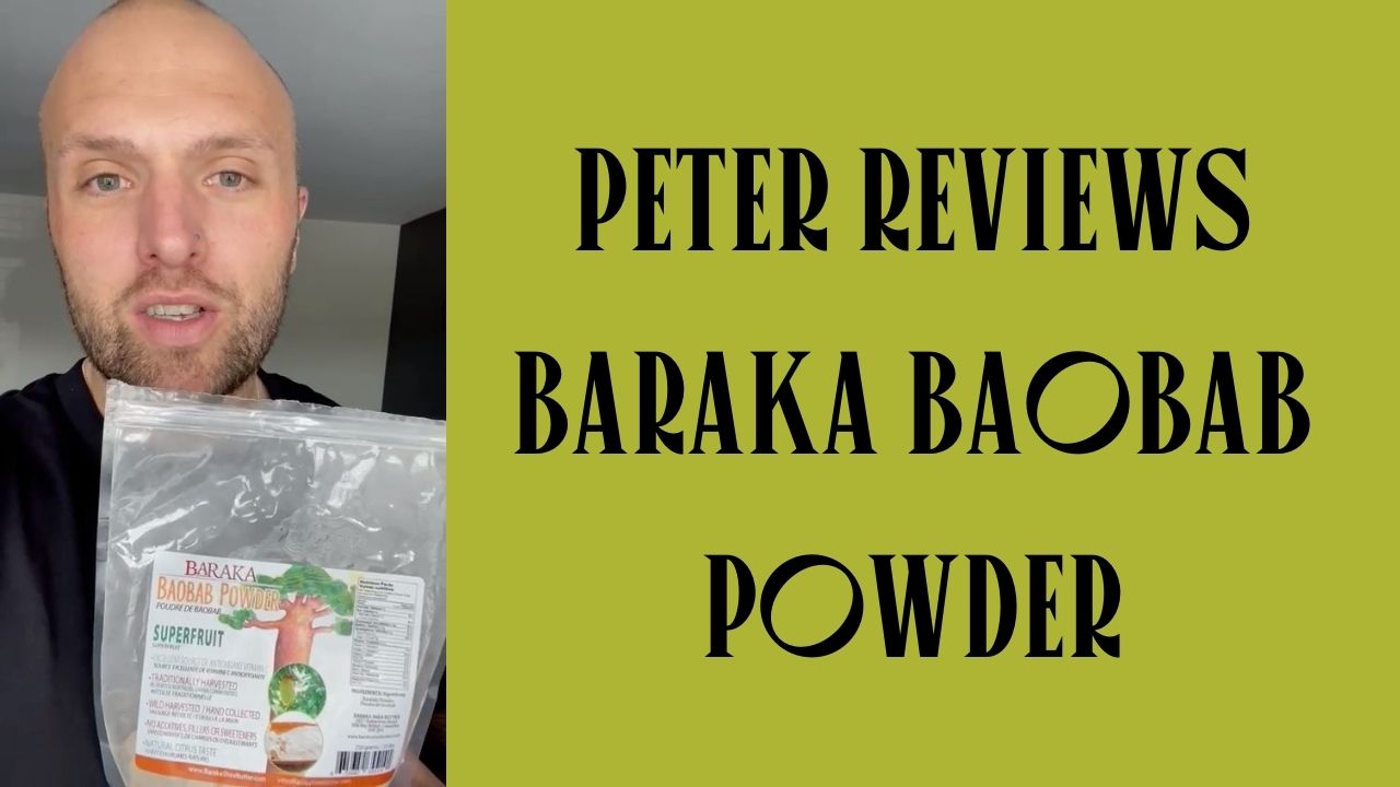 Baraka Baobab Powder Review