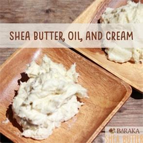 Shea Butter, Oil, and Cream - OH MY!