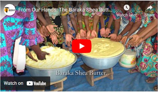 From Our Hands: The Baraka Shea Butter Song and Dance